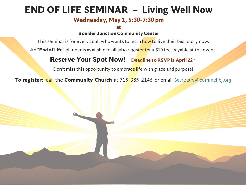 This seminar will help you plan for end of life deciions. You will leave with a new interest in making plans and a planning guide, cost $10.